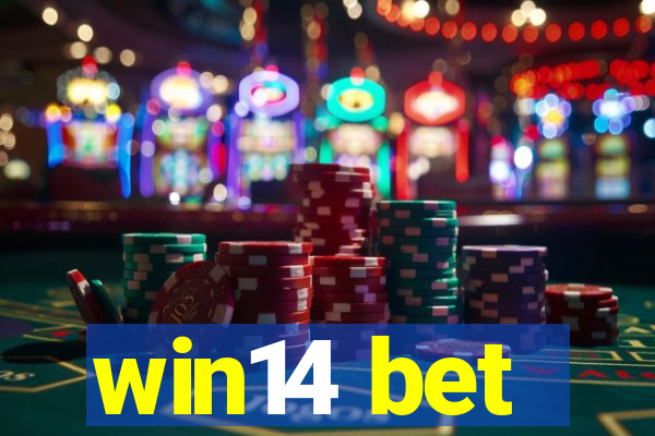 win14 bet